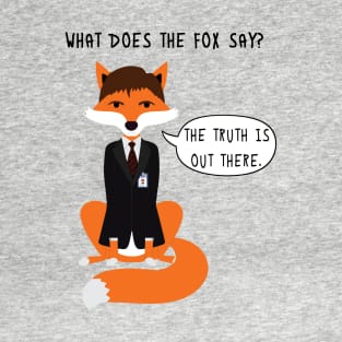 What does the Fox say? T-Shirt